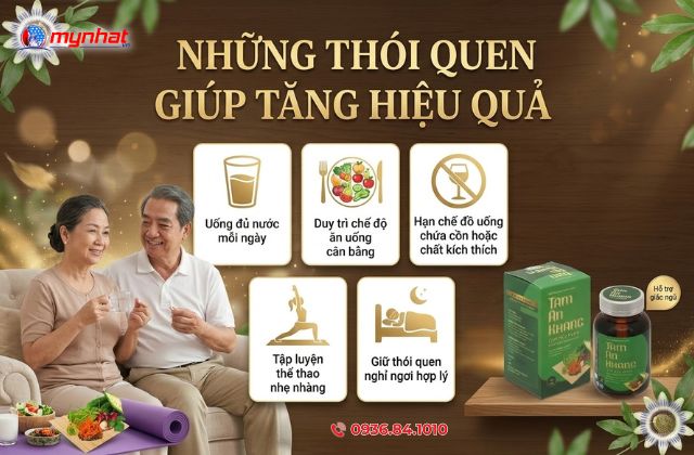Những thói quen giúp tăng hiệu quả khi dùng Tâm An Khang