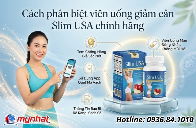 Cách phân biệt viên uống giảm cân Slim USA chính hãng