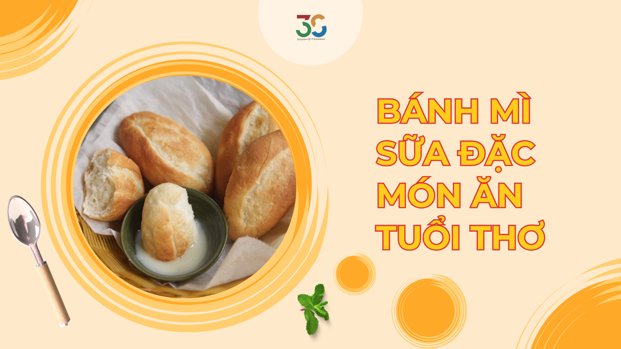 Bánh mì chấm sữa đặc - Món ăn yêu thích tuổi thơ