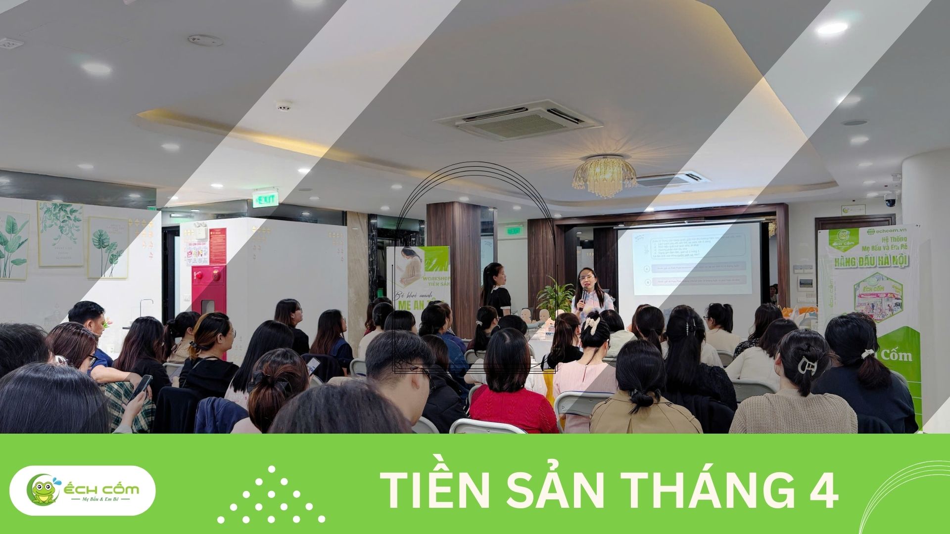 ẾCH CỐM TỔ CHỨC THÀNH CÔNG SỰ KIỆN TIỀN SẢN THÁNG 4 – ĐỒNG HÀNH CÙNG MẸ BẦU