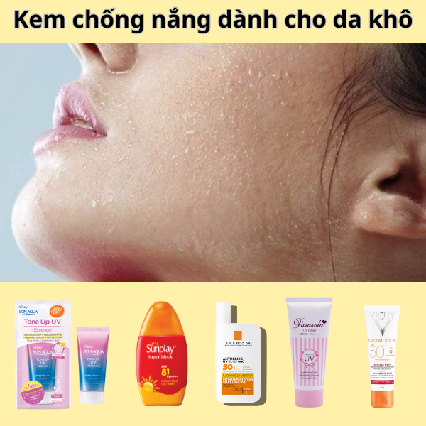 Da Khô Nên Dùng Kem Chống Nắng Nào Thì Phù Hợp?