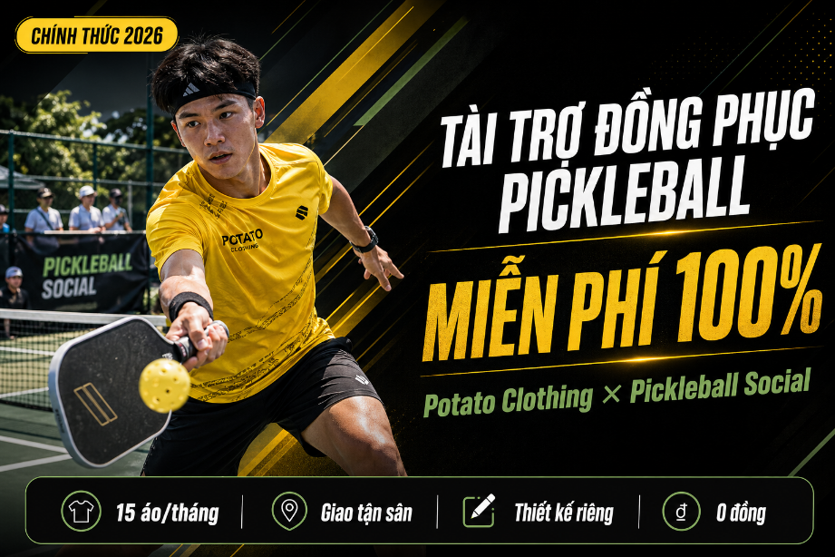 Tài Trợ Đồng Phục Pickleball Miễn Phí Cho Câu Lạc Bộ/Host Social – Potato Clothing