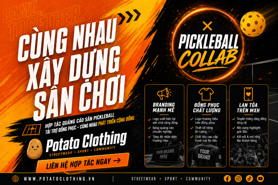 Hợp tác quảng cáo bảng hiệu đồng phục Pickleball Potato Clothing
