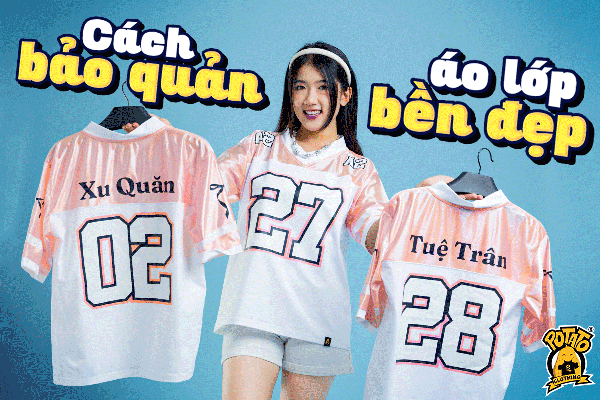 Cách bảo quản áo lớp bền đẹp theo thời gian