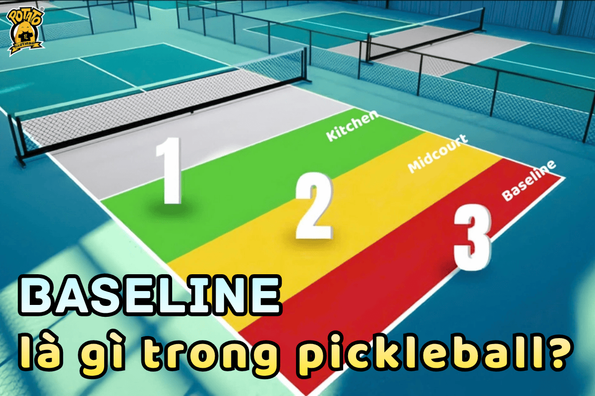 Baseline trong pickleball là gì?