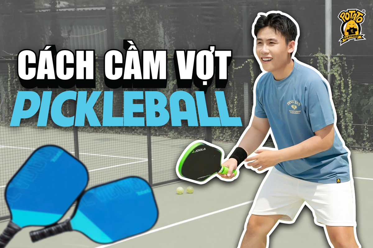 Cách cầm vợt pickleball giúp tăng hiệu quả và độ chính xác