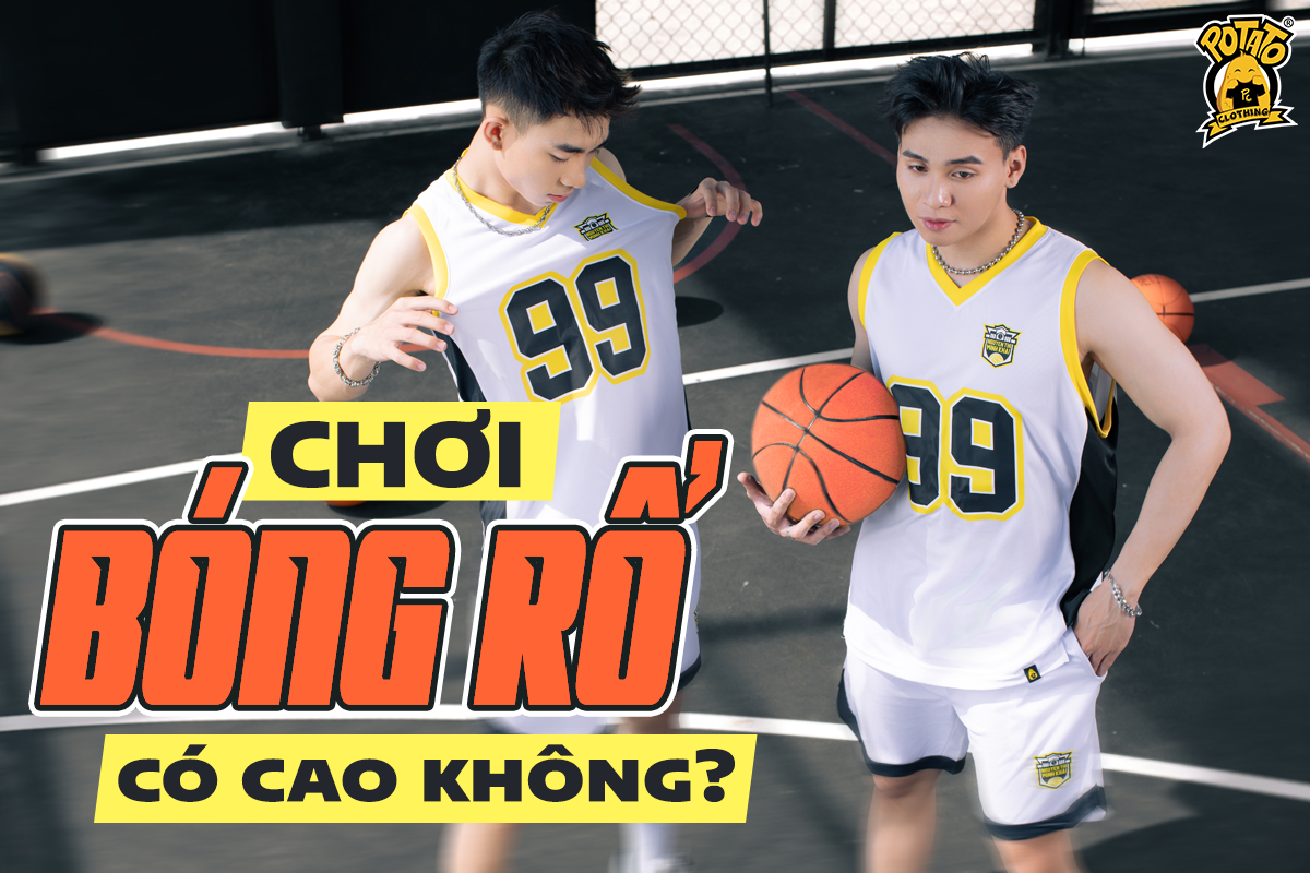 Chơi bóng rổ có cao không? Cách chơi bóng rổ để tăng chiều cao tuổi dậy thì