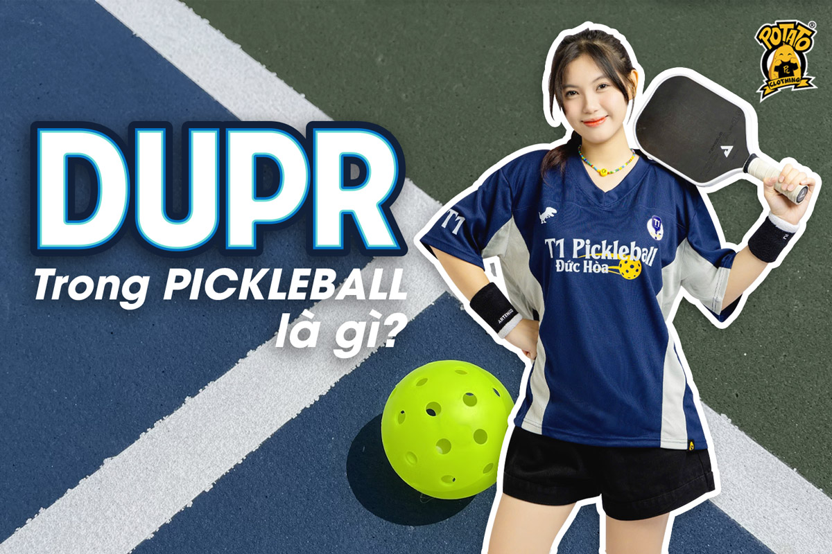 DUPR trong pickleball là gì?