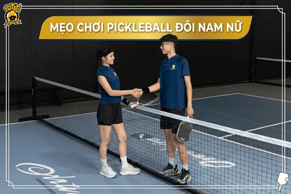 Mẹo chơi pickleball đôi nam nữ giúp bạn làm chủ trận đấu dễ dàng
