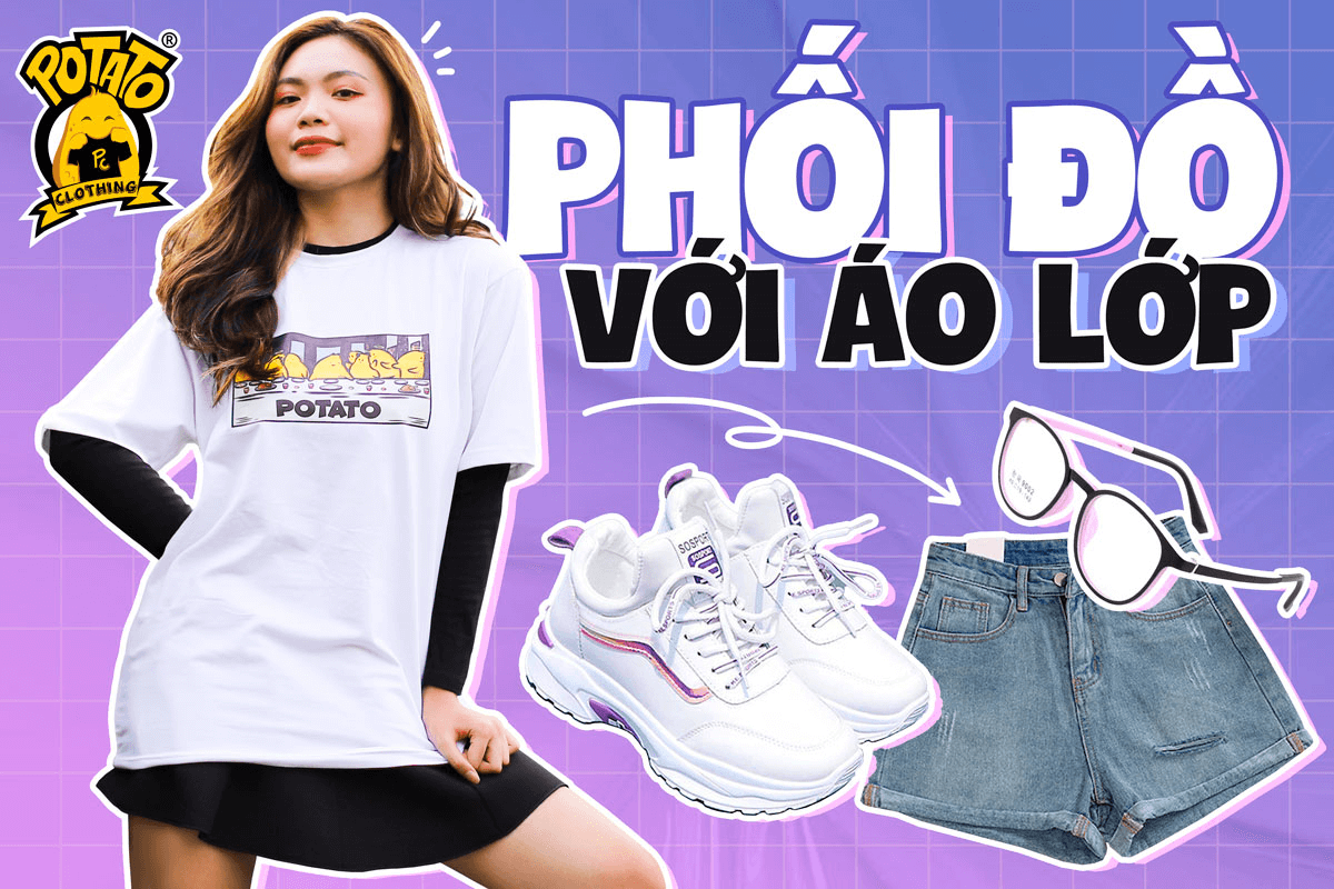 CÔNG THỨC MẶC ĐẸP CÙNG ÁO LỚP