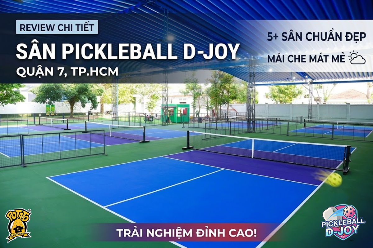 Review sân pickleball D-JOY quận 7: Không gian thể thao hiện đại tại Nam Sài Gòn