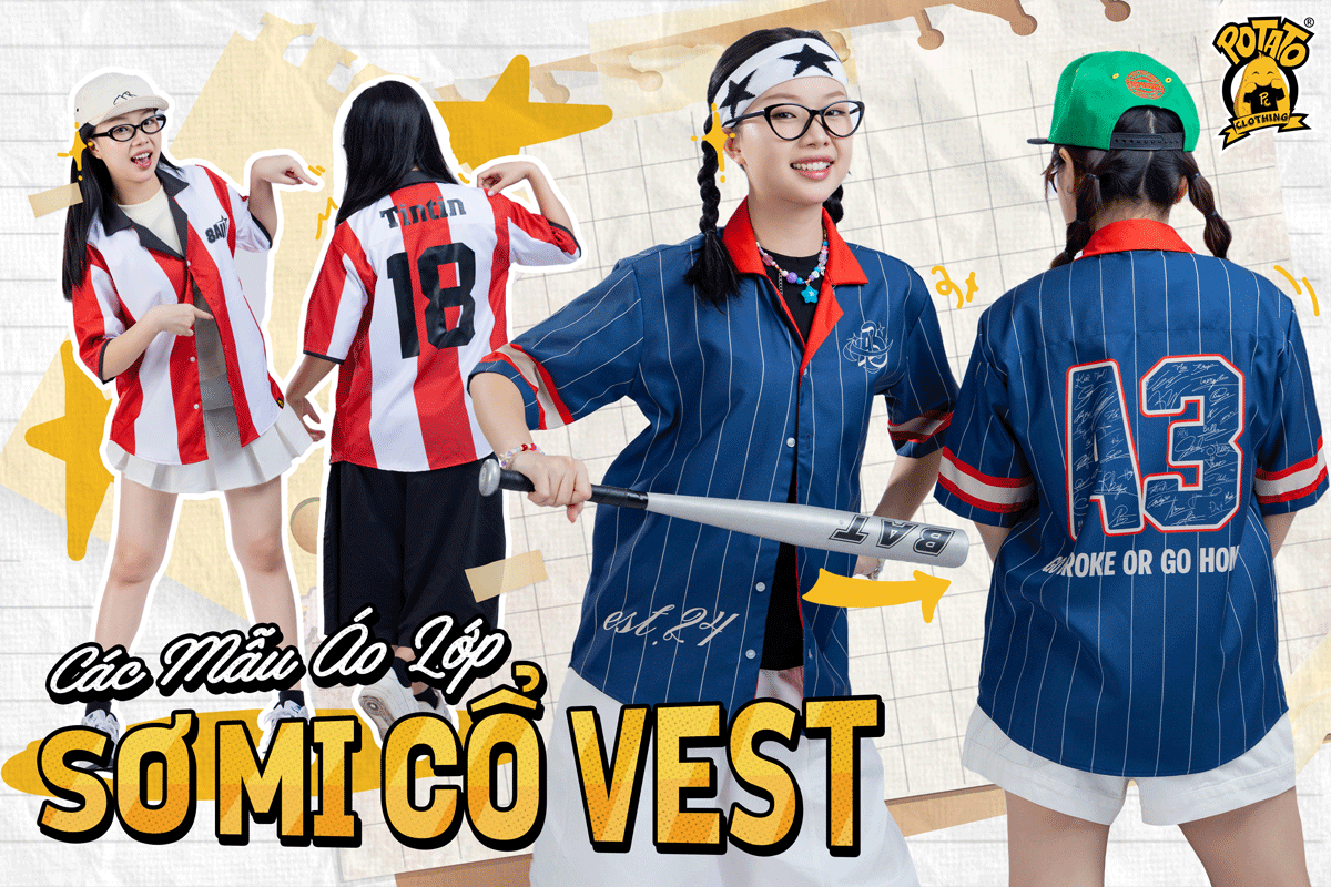 Tổng hợp các mẫu áo lớp sơ mi cổ vest tại Potato Clothing - Khẳng định chất riêng, lưu giữ kỷ niệm cùng tập thể