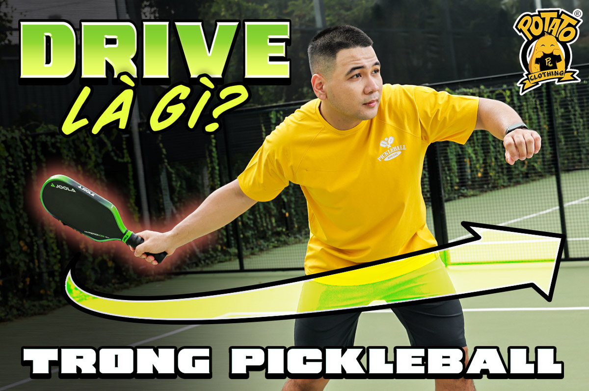 Drive trong pickleball là gì? Tìm hiểu về kỹ thuật drive trong pickleball