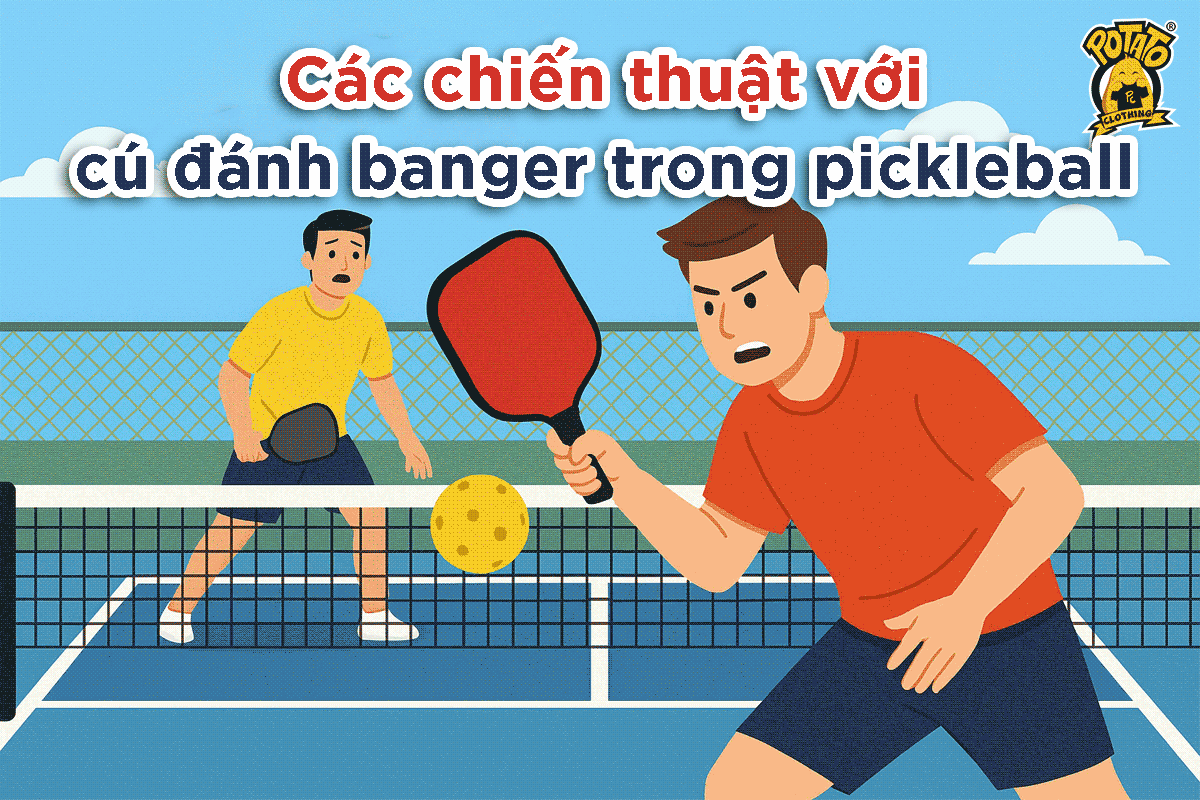 Tổng hợp các chiến thuật hiệu quả với cú đánh banger trong pickleball