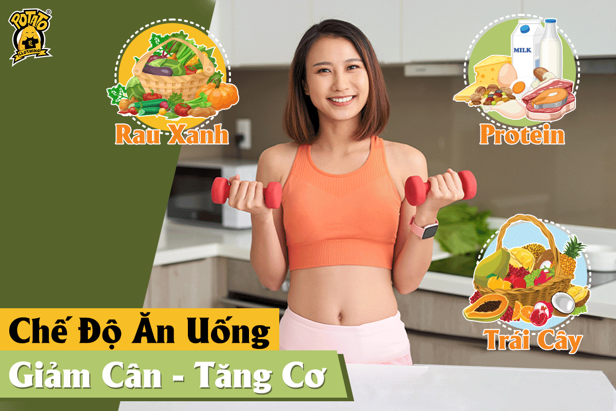 10+ Chế Độ Ăn Uống Để Giảm Cân Và Tăng Cơ Hiệu Quả Tại Nhà