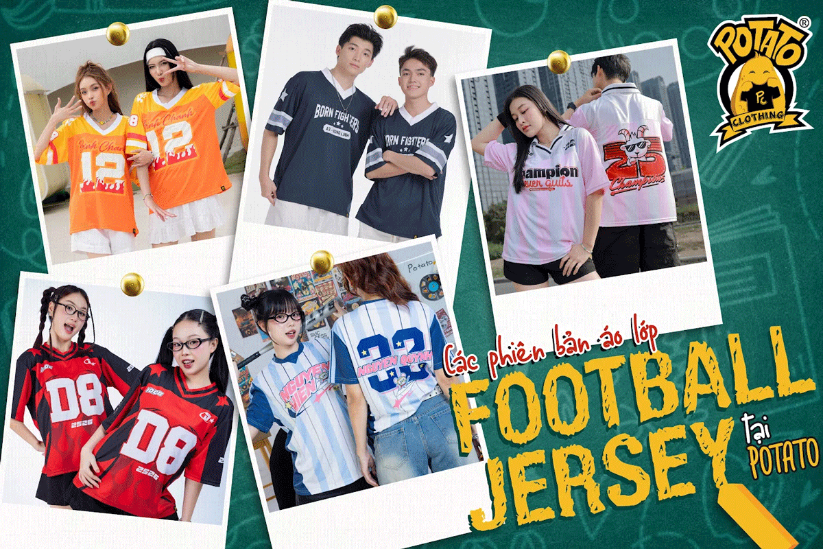 Tổng hợp các phiên bản áo lớp bóng bầu dục tại Potato Clothing