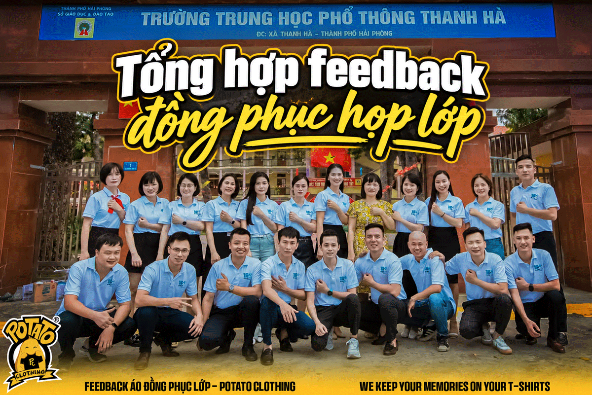 Tổng hợp feedback đồng phục họp lớp tại Potato Clothing
