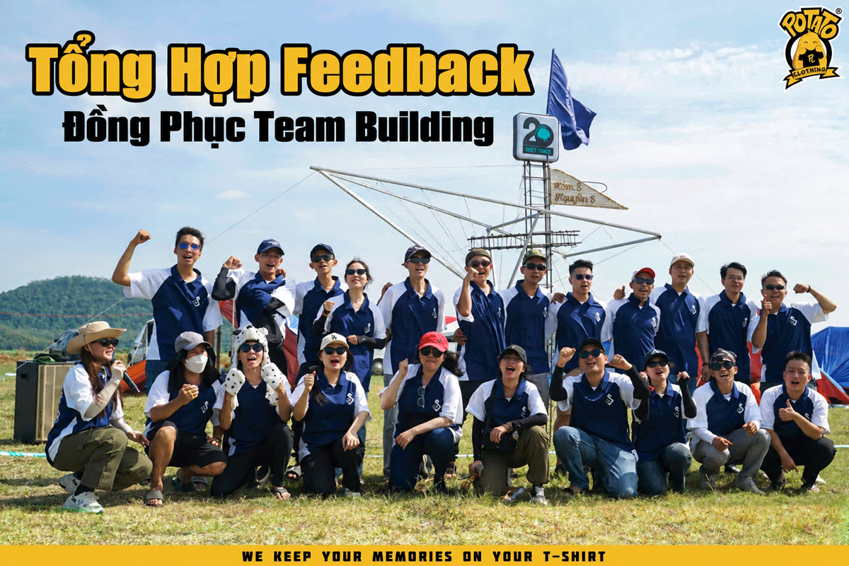 Tổng hợp feedback đồng phục team building tại Potato Clothing