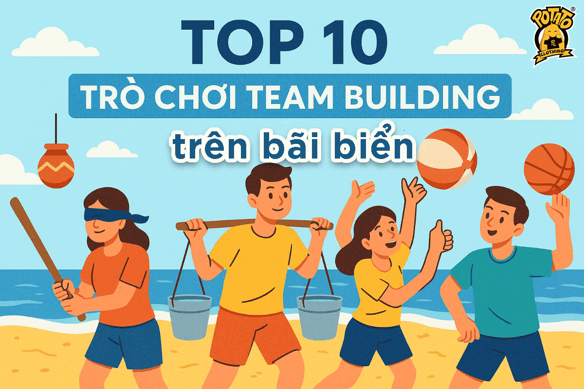 Top 10 trò chơi team building trên bãi biển giúp khuấy động tinh thần đồng đội