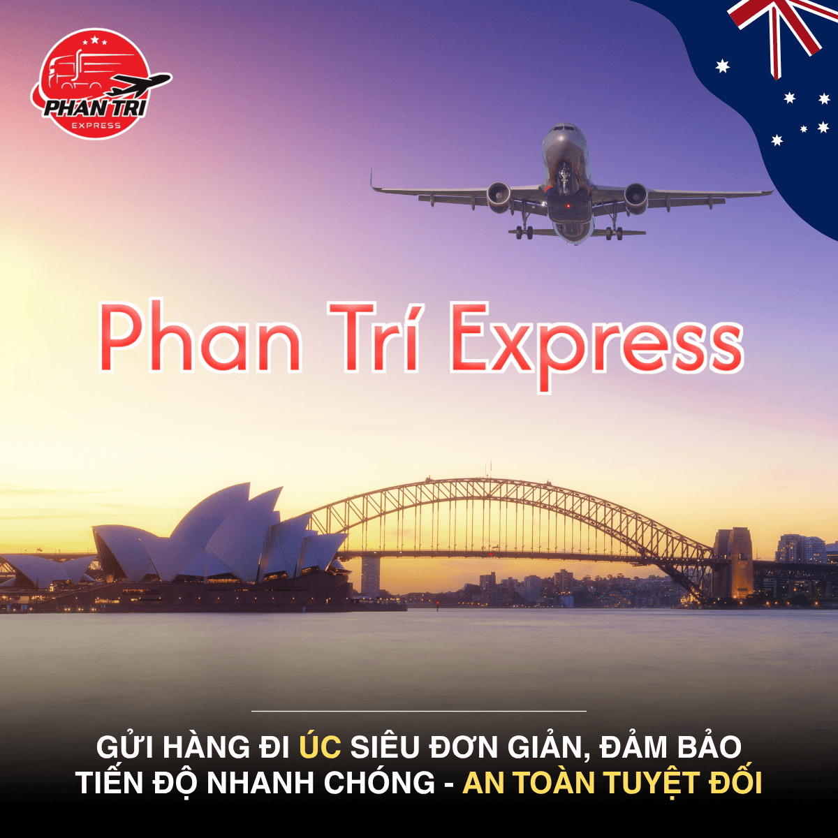 Gửi hàng đi Úc siêu đơn giản, nhanh chóng và an toàn tuyệt đối cùng Phan Trí Express