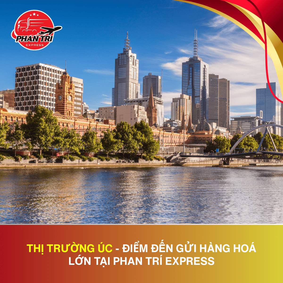Dịch vụ vận chuyển hàng hóa đi Úc uy tín – Nhanh chóng – Đa dạng mặt hàng cùng Phan Trí Express