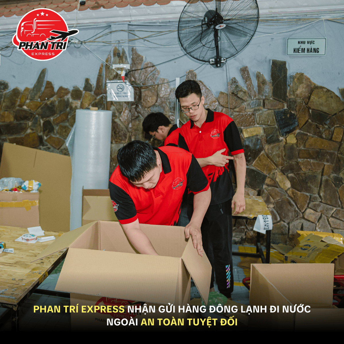 Gửi hàng đông lạnh an toàn – Uy tín từ Phan Trí Express