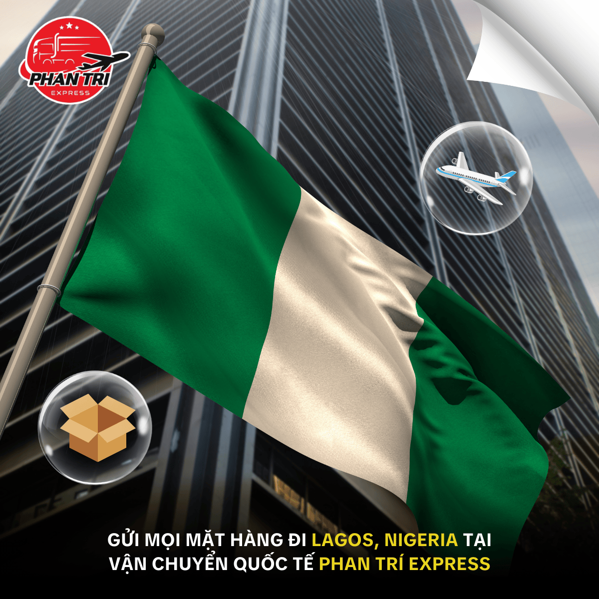 Dịch Vụ Gom Hàng Lẻ Đi Lagos, Nigeria Uy Tín – Phan Trí Express