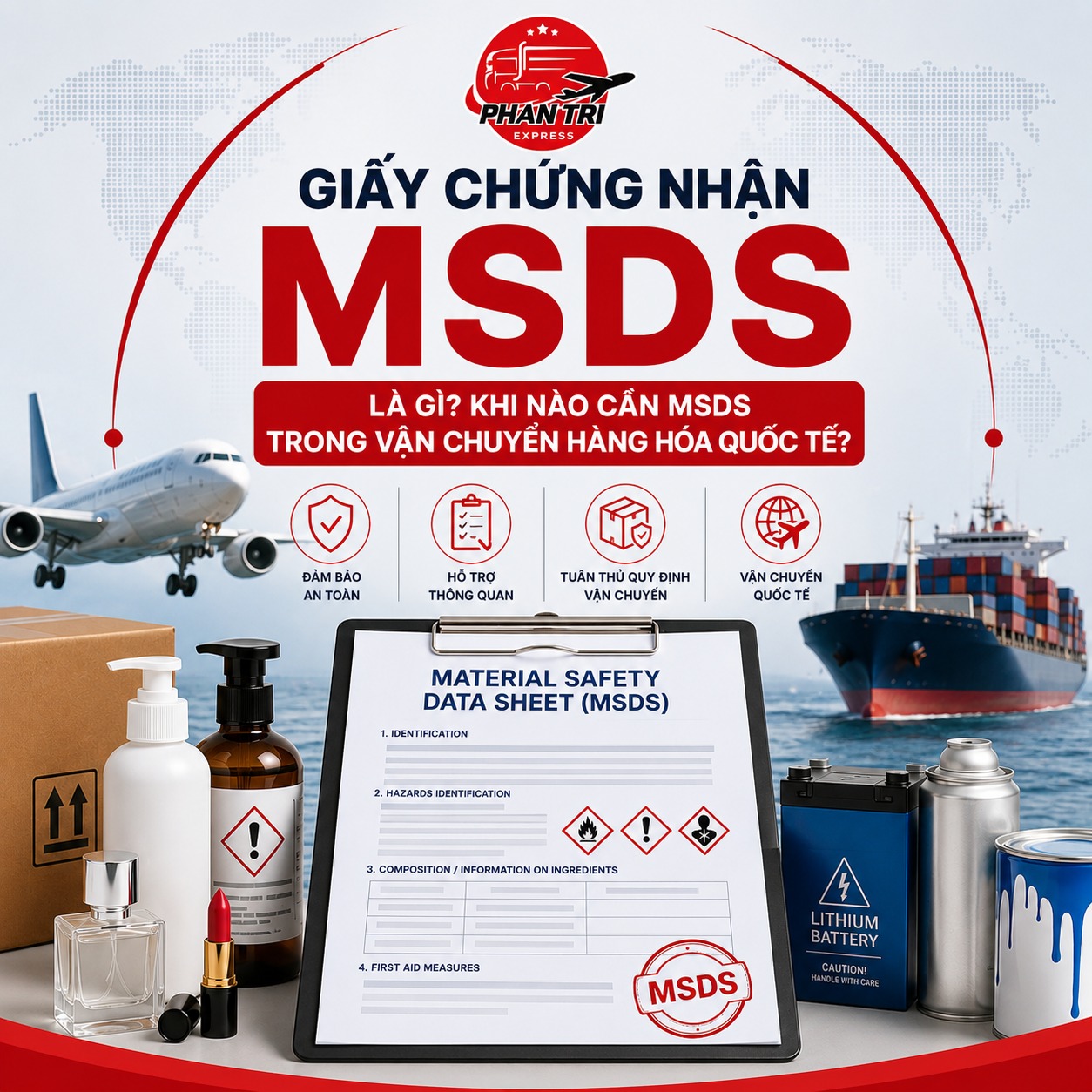 Giấy chứng nhận MSDS là gì? Khi nào cần MSDS trong vận chuyển hàng hóa quốc tế?