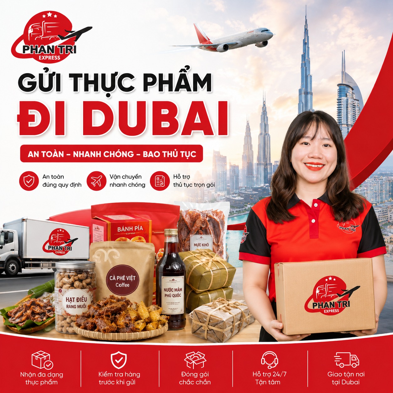 Gửi Thực Phẩm Đi Dubai An Toàn, Nhanh Chóng, Bao Thủ Tục | Phan Trí Express