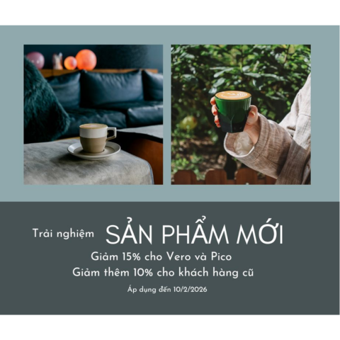 TRẢI NGHIỆM SẢN PHẨM MỚI | GIẢM 15% LY PICO VÀ VERO & GIẢM THÊM 10% CHO KHÁCH HÀNG CŨ