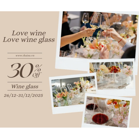 GIẢM 30% CHO TẤT CẢ LY VANG | ÁP DỤNG ĐẾN 31/12/2025