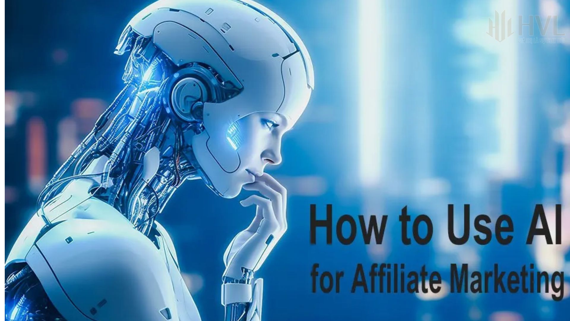 Tiếp thị liên kết bằng AI như thế nào?