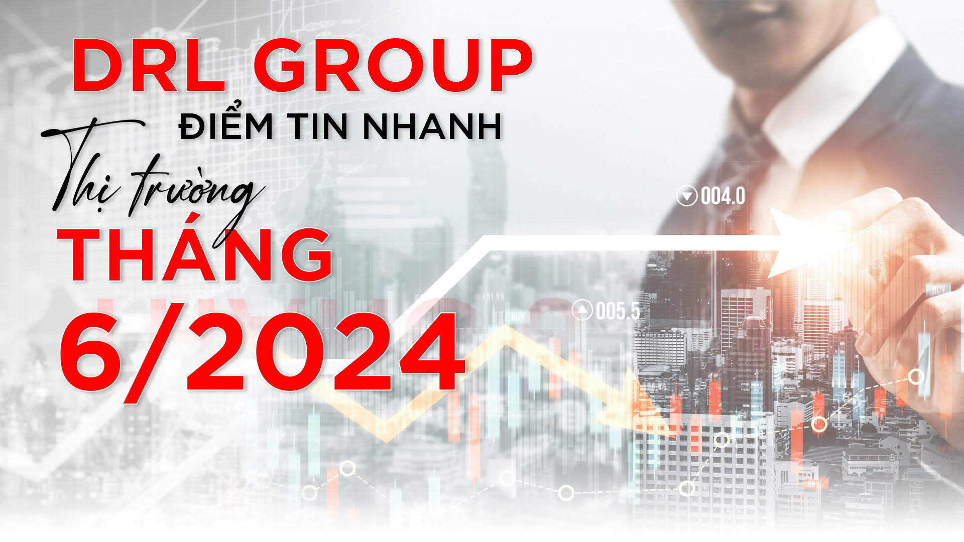 DRL News điểm tin nhanh tháng 6/2024