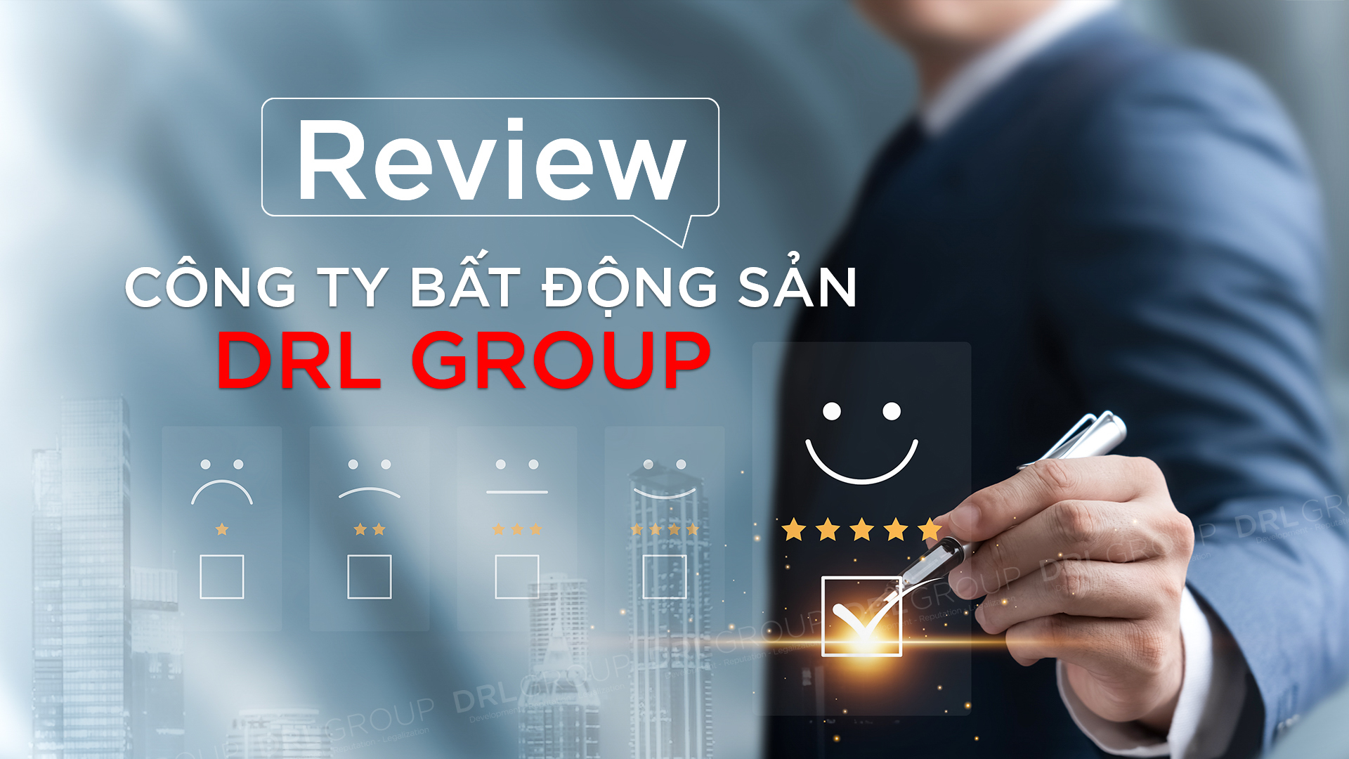 Review Công ty Bất động sản DRL GROUP