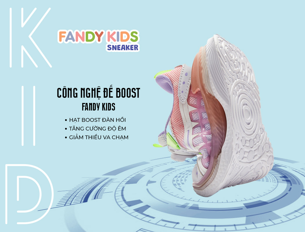 Công nghệ đế BOOST Fandy Kids