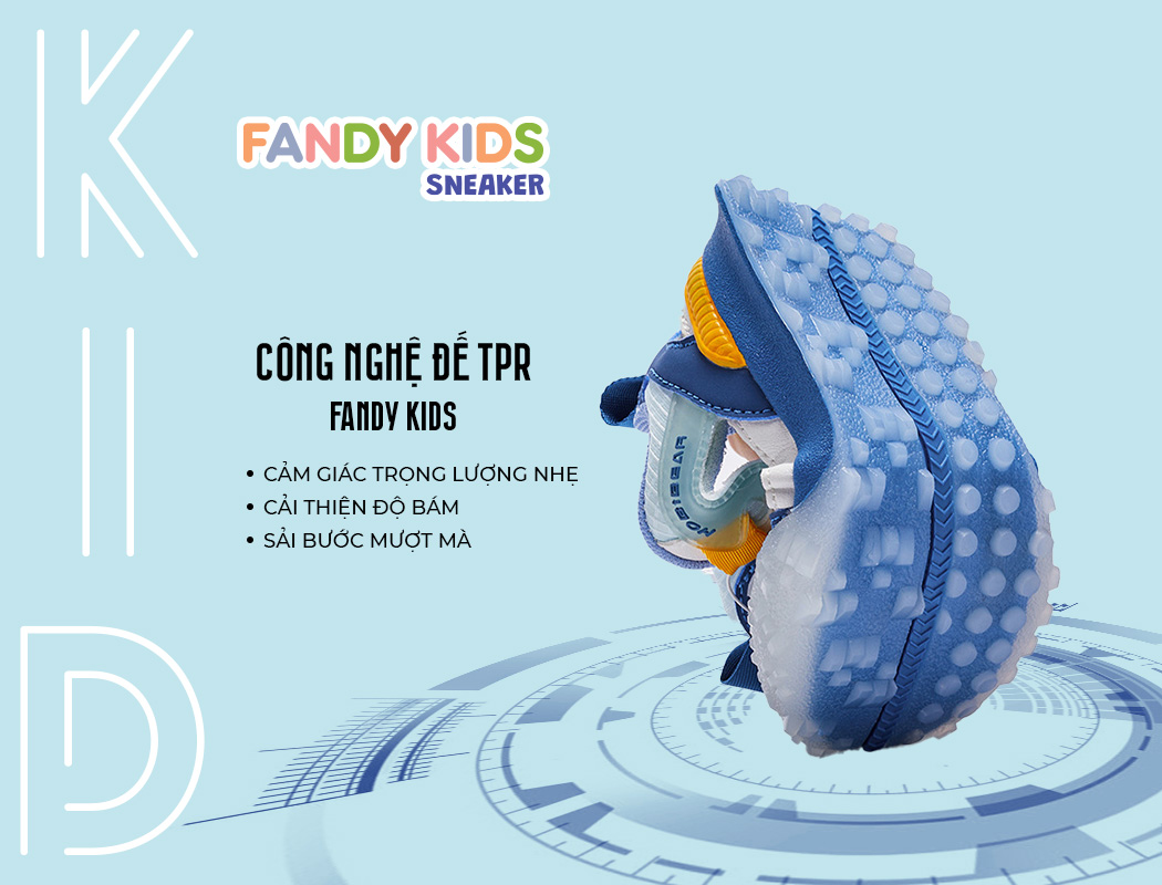 Công nghệ đế TPR Fandy Kids