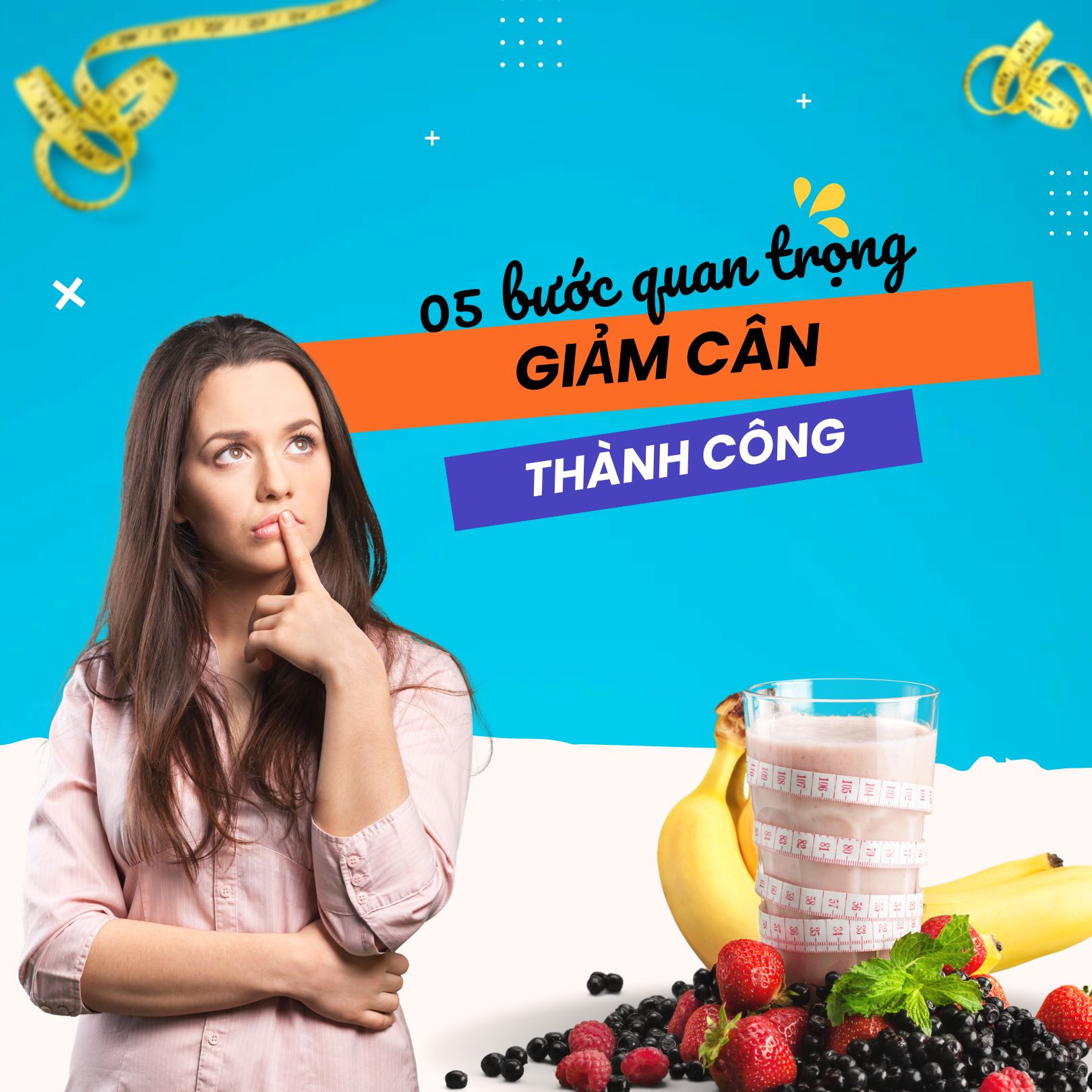 05 bước quan trọng để giảm cân thành công