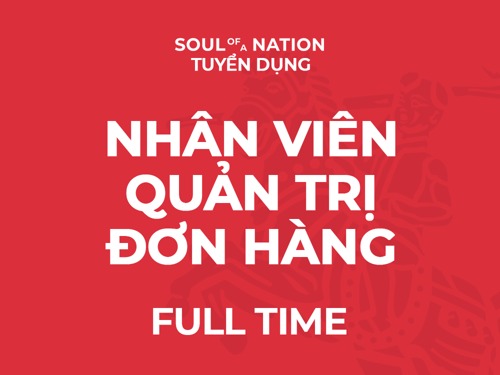 [Đã tuyển] NHÂN VIÊN QUẢN TRỊ ĐƠN HÀNG