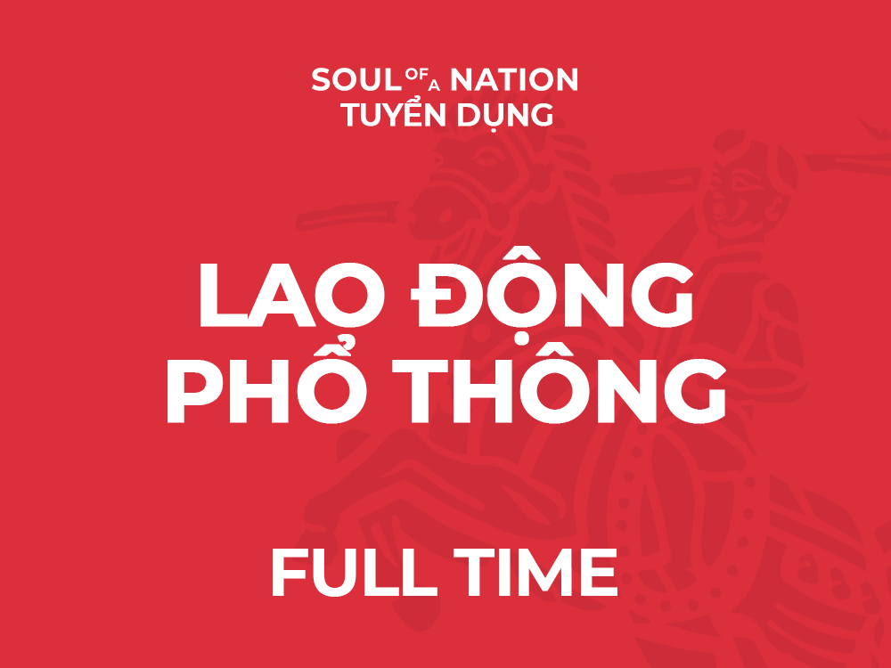 🟢 Đang tuyển - LAO ĐỘNG PHỔ THÔNG