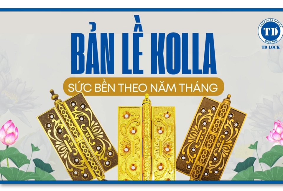 BẢN LỀ CỬA GỖ KOLLA - SỨC BỀN THEO NĂM THÁNG