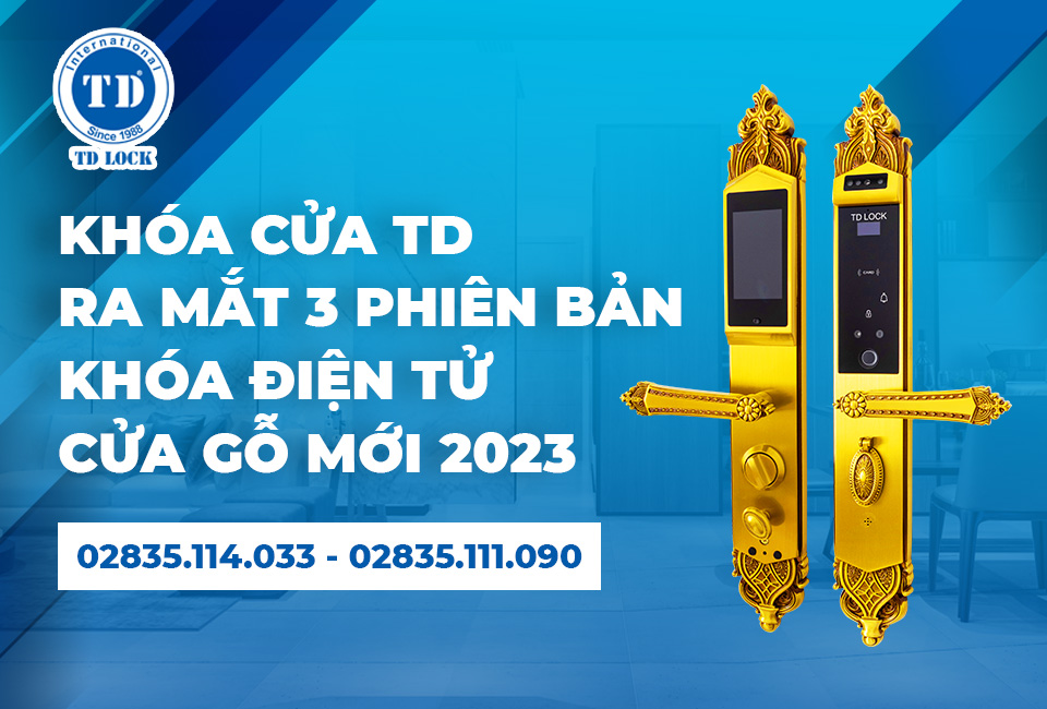 TD CHO RA MẮT 3 PHIÊN BẢN KHÓA ĐIỆN TỬ CỬA GỖ MỚI