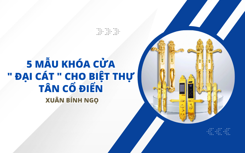 5 MẪU KHÓA CỬA 