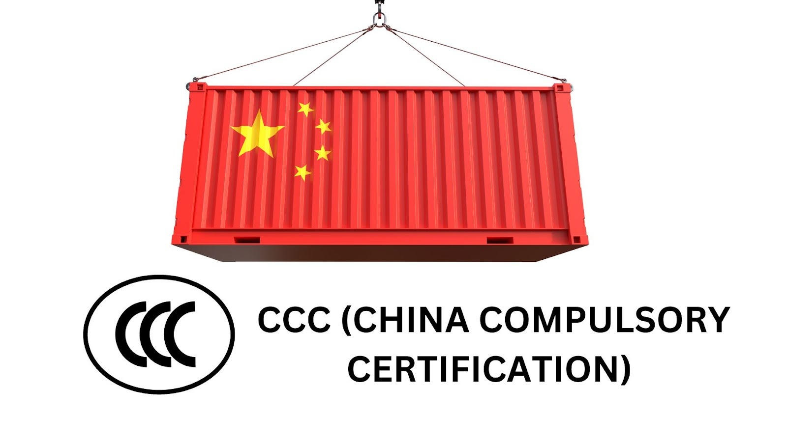 Chứng Nhận CCC Là Gì? Kiến Thức Về Tiêu Chuẩn Bắt Buộc Của Trung Quốc