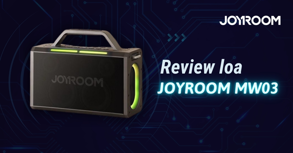 Review Joyroom MW03, loa không dây Bluetooth chất lượng hiện nay
