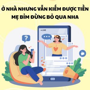 Mẹ bỉm ở nhà vẫn kiếm tiền giỏi nhờ viết blog và làm TikTok