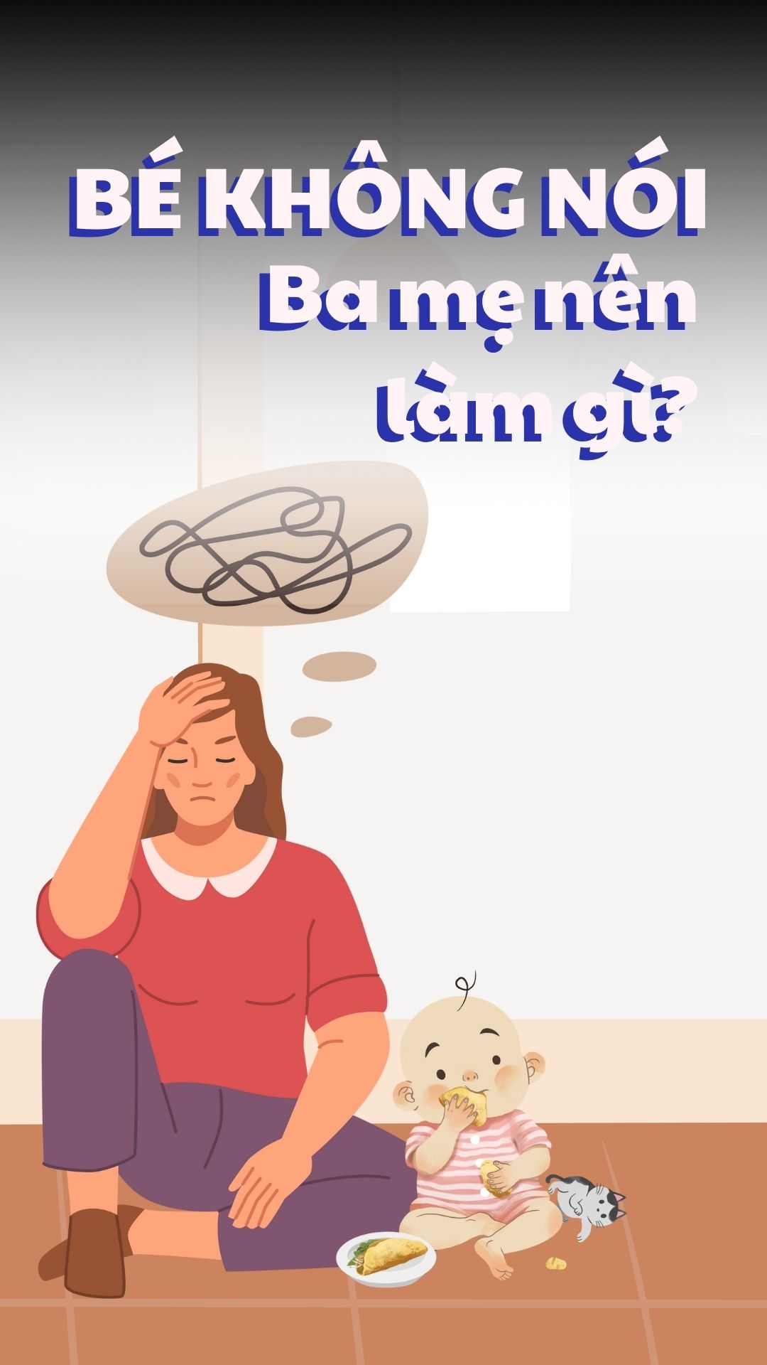 Trẻ không chịu nói: Cảnh báo sớm để không bỏ lỡ 