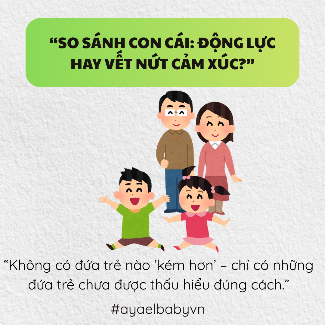 SO SÁNH CON CÁI: ĐỘNG LỰC HAY VẾT NỨT CẢM XÚC?
