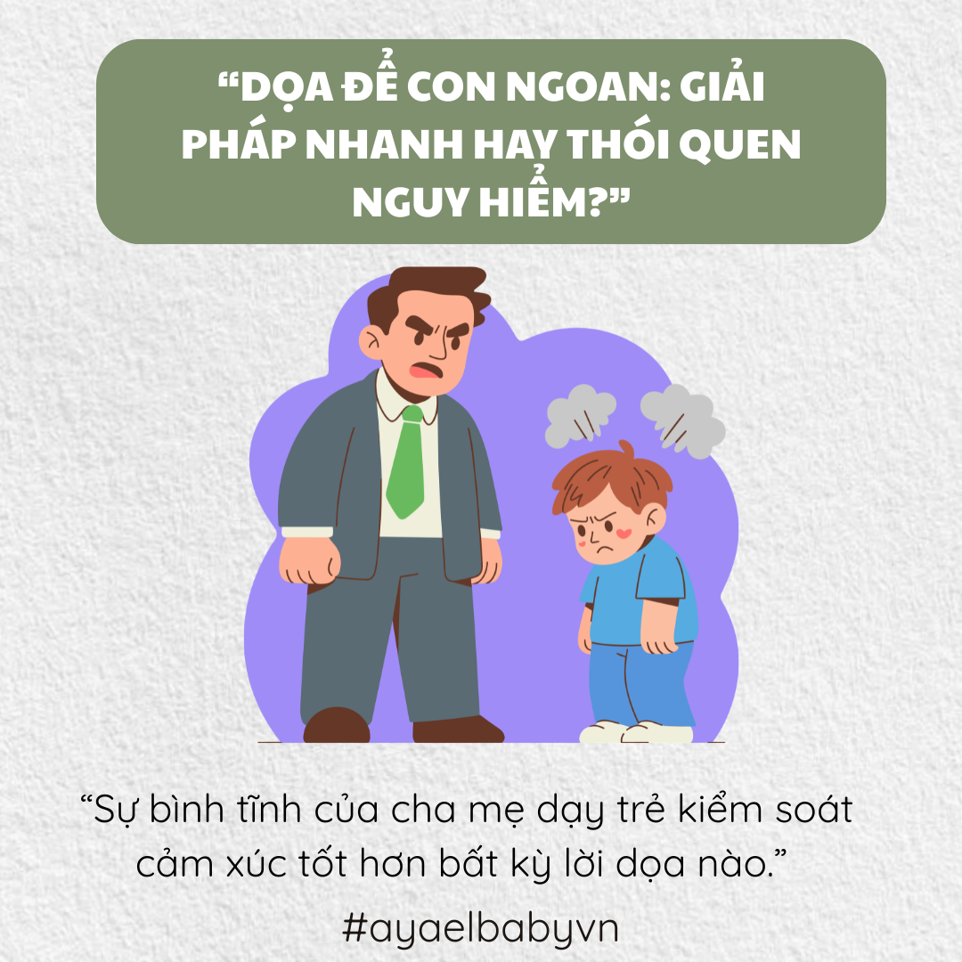 DỌA ĐỂ CON NGOAN: GIẢI PHÁP NHANH HAY THÓI QUEN NGUY HIỂM