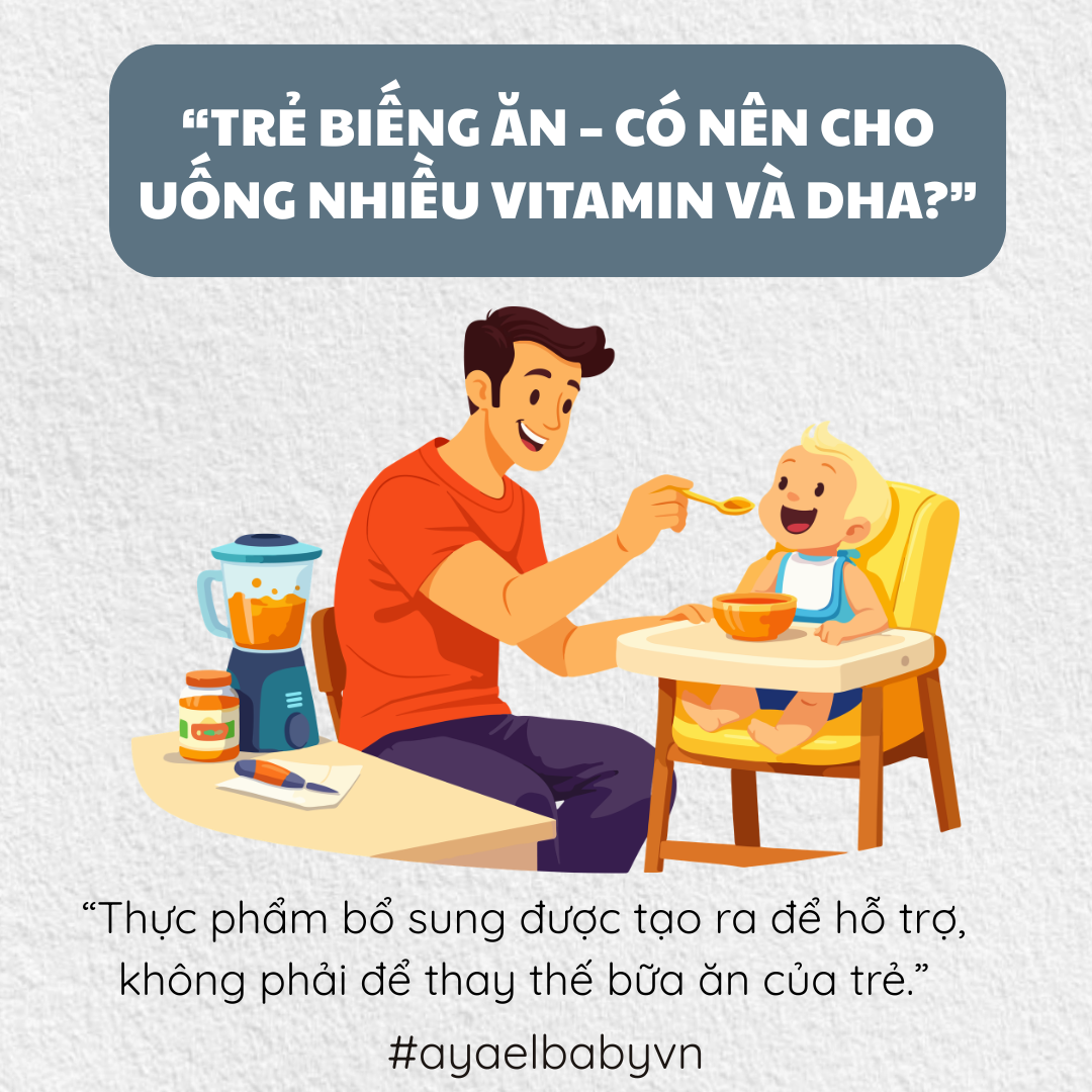 TRẺ BIẾNG ĂN - CÓ NÊN CHO UỐNG NHIỀU VITAMIN VÀ DHA?