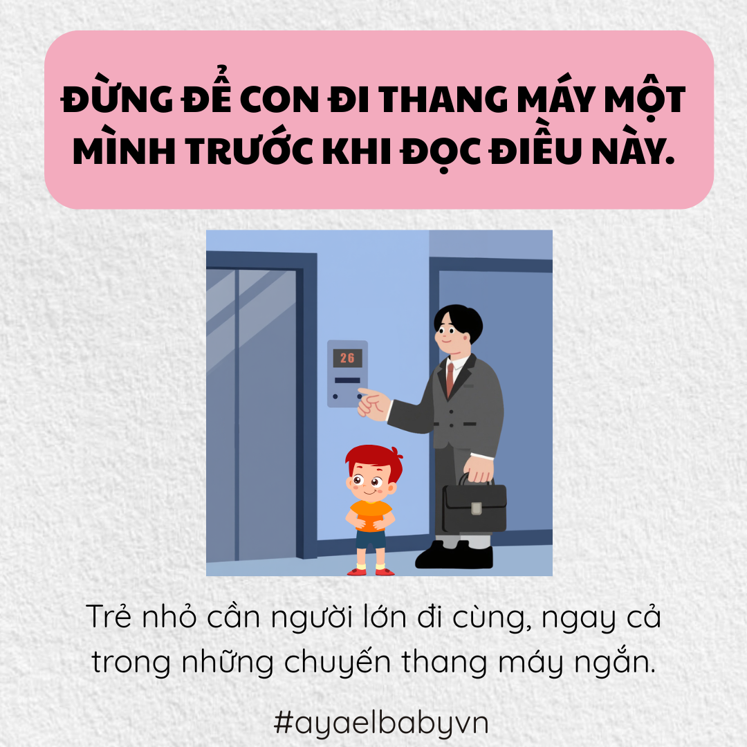 ĐỪNG ĐỂ CON ĐI THANG MÁY MỘT MÌNH TRƯỚC KHI ĐỌC ĐIỀU NÀY